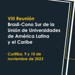 VIII Reunião Brasil-Cone Sul da União de Universidades da América Latina e o Caribe (UDUALC).